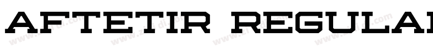 Aftetir Regular字体转换 Aftetir Regular字体转换